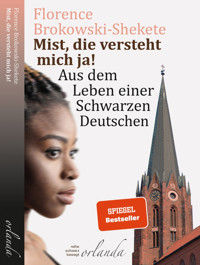 Mist, die versteht mich ja! - Florence Brokowski-Shekete - E-Book