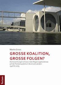 Große Koalition, große Folgen? - Martin Gross - E-Book