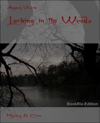 Lurking in the Woods - Aayush Visaria - E-Book