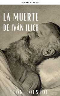 La muerte de Iván Ilich - léon tolstoï - E-Book
