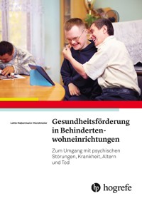 Gesundheitsförderung in Behindertenwohneinrichtungen - Lotte Horstmeier - E-Book