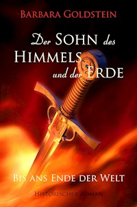 Der Sohn des Himmels und der Erde - Barbara Goldstein - E-Book