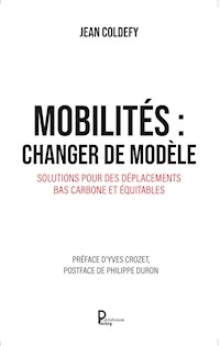 Mobilités : changer de modèle - Jean Coldefy - E-Book