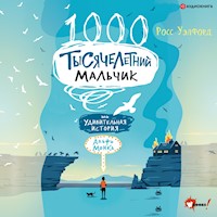 Тысячелетний мальчик - Росс Уэлфорд - Hörbuch