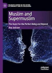 Muslim and Supermuslim - Roy Jackson - E-Book