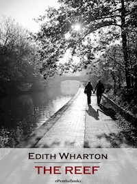 The Reef (Annotated) - Edith Wharton - E-Book