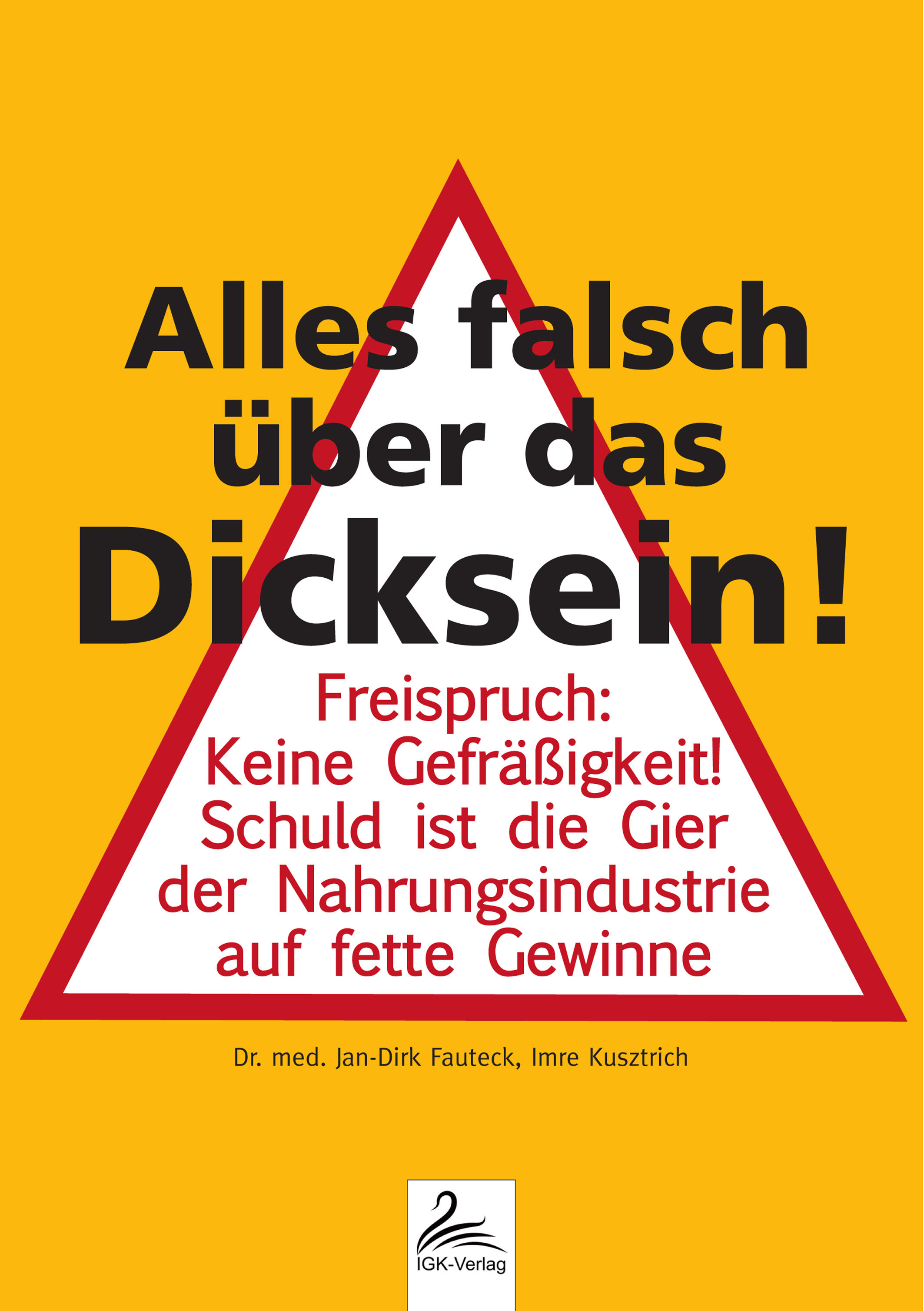 Alles falsch über das Dicksein! - Dr. med. Jan-Dirk Fauteck - E-Book
