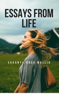 Essays from life - Sukanya Basu Mallik - E-Book