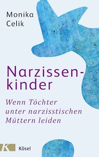 Narzissenkinder - Monika Celik - E-Book