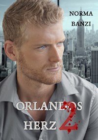 Orlandos Herz - Teil 2 - Norma Banzi - E-Book