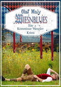 Wiesnblues - Olaf Maly - E-Book