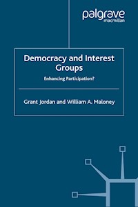 Democracy and Interest Groups - G. Jordan - E-Book