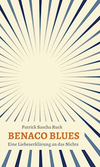 BENACO BLUES - Patrick Sascha Ruck - E-Book