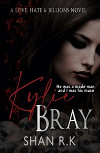 Kylie Bray - Shan R.K - E-Book