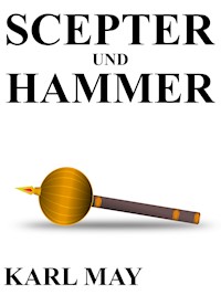Scepter und Hammer - Karl May - E-Book