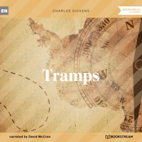Tramps (Unabridged) - Charles Dickens. - Hörbuch