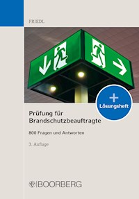 Prüfung für Brandschutzbeauftragte - Wolfgang J. Friedl - E-Book