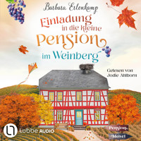Einladung in die kleine Pension im Weinberg - Die Moselpension-Reihe, Teil 2 (Ungekürzt) - Barbara Erlenkamp - Hörbuch