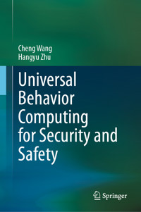 Universal Behavior Computing for Security and Safety - Cheng Wang - E-Book