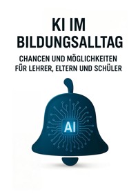 KI im Bildungsalltag - Mark Zimmermann - E-Book