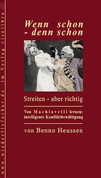 Wenn schon - denn schon - Benno Heussen - E-Book