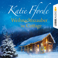 Weihnachtszauber im Cottage (Ungekürzt) - Katie Fforde - Hörbuch
