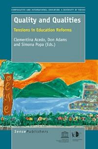 Quality and Qualities: Tensions in Education Reforms -  - E-Book