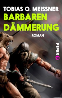 Barbarendämmerung - Tobias O. Meißner - E-Book