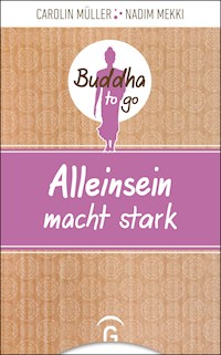 Alleinsein macht stark - Carolin Müller - E-Book