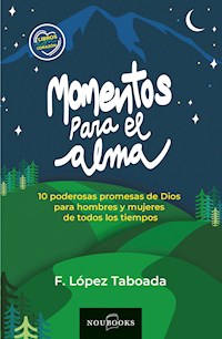 Momentos para el alma - Francisco López Taboada - E-Book