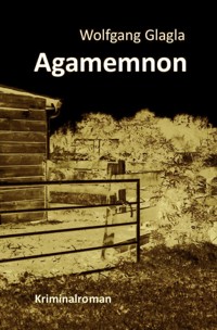 Agamemnon - Wolfgang Glagla - E-Book