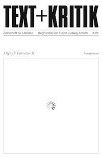 TEXT + KRITIK Sonderband  - Digitale Literatur II - Hannes Bajohr - E-Book