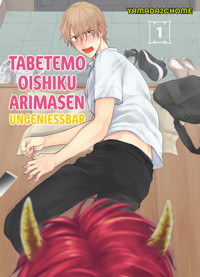 TABETEMO OISHIKU ARIMASEN - UNGENIESSBAR , Band 1 - Yamada2chome - E-Book