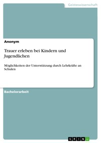 Trauer erleben bei Kindern und Jugendlichen -  - E-Book