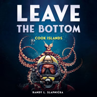 Leave the Bottom - Randy L. Slapnicka - Hörbuch