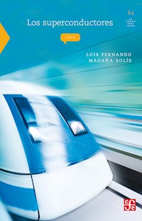 Los superconductores - Luis Fernando Magaña - E-Book