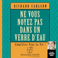 Ne vous noyez pas dans un verre d'eau - Richard Carlson - Hörbuch