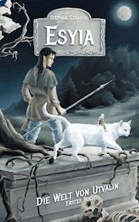 Esyia - Stephan Strauch - E-Book