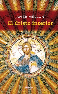 El cristo interior - Javier Melloni - E-Book