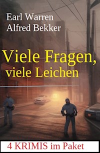 Viele Fragen, viele Leichen: 4 Krimis im Paket - Alfred Bekker - E-Book