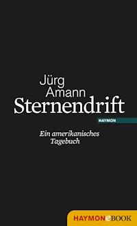 Sternendrift - Jürg Amann - E-Book