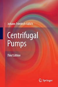 Centrifugal Pumps - Johann Friedrich Gülich - E-Book