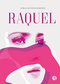 Raquel - Jorge Antonio Gimenez - E-Book