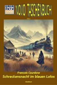 Schreckensnacht im blauen Lotos - Francois Courdone - E-Book