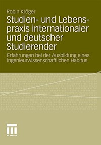 Studien- und Lebenspraxis internationaler und deutscher Studierender - Robin Kröger - E-Book