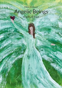 Angelic Beings - Nadine Simmerock - E-Book