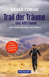 Trail der Träume ...und Albträume - Savas Coban - E-Book