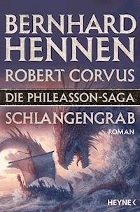 Die Phileasson-Saga - Schlangengrab - Bernhard Hennen - E-Book