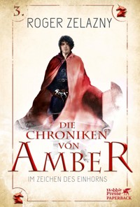 Im Zeichen des Einhorns - Roger Zelazny - E-Book