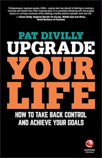 Upgrade Your Life - Pat Divilly - E-Book